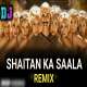 Shaitan Ka Saala Remix   Dj Mrx Poster