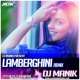 Lamberghini Remix   DJ MANIK Poster
