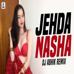 Jehda Nasha Remix   DJ Abhik Poster