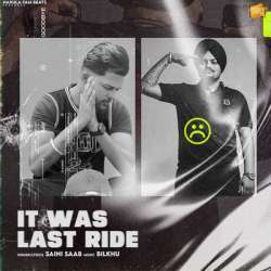 It Was Last Ride   Saini saab Poster