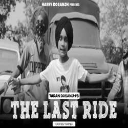 The Last Ride Cover   Taran Dosanjh Poster